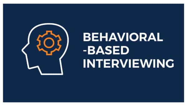 Behavioural-based Interviewing