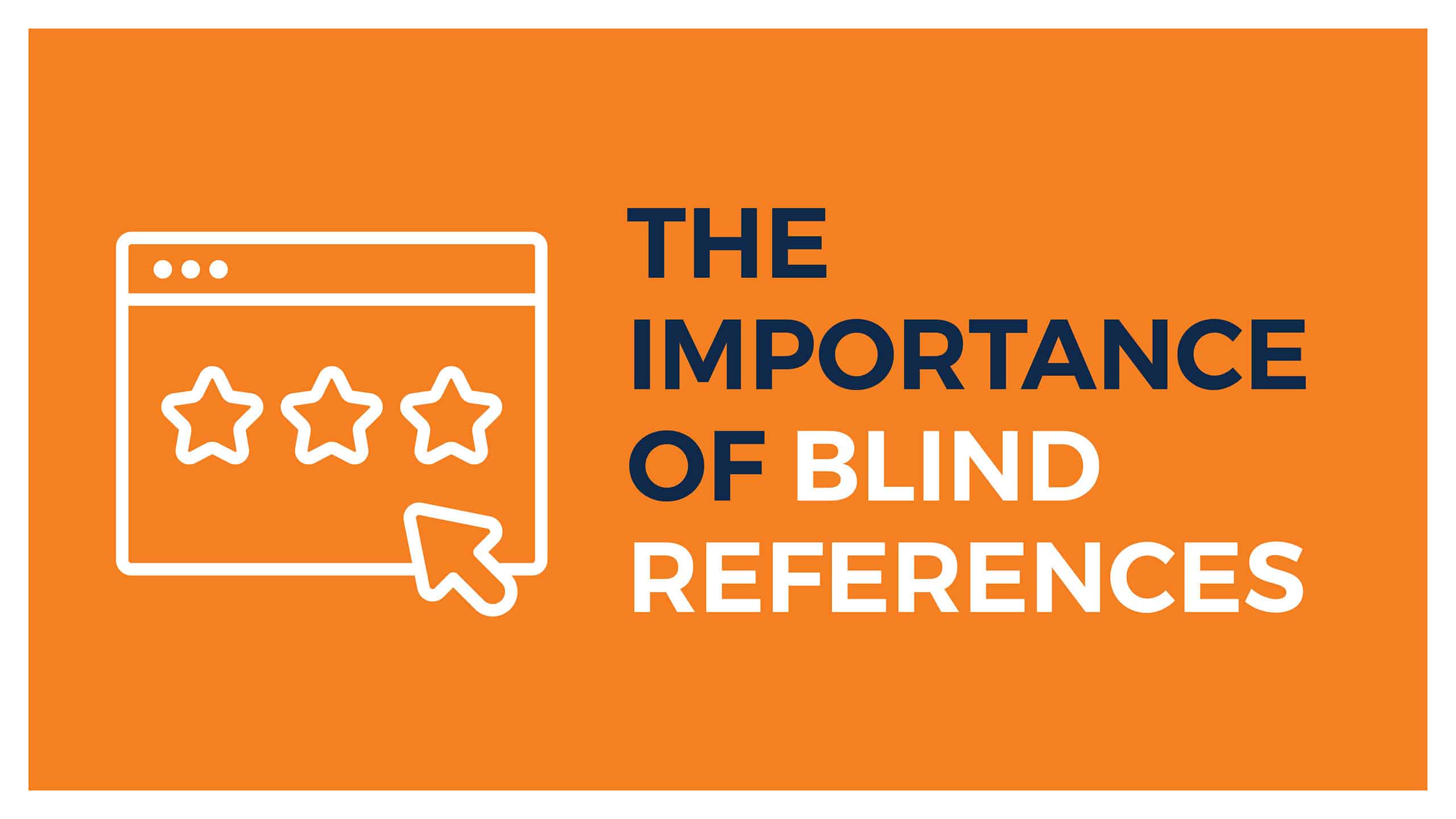 The Importance of Blind References