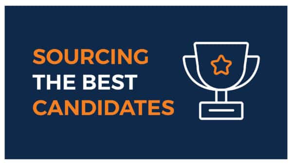 Sourcing the Best Candidates